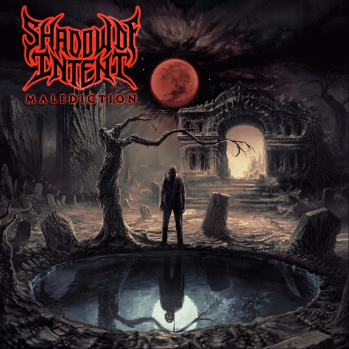 Shadow Of Intent : Malediction